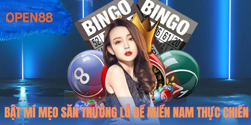 Bật mí mẹo săn thưởng lô đề miền nam thực chiến
